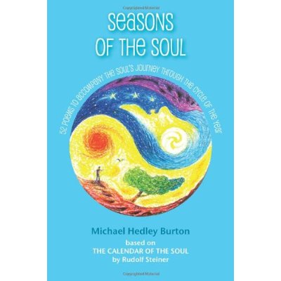Seasons of the Soul 52 Poems to Accompany the Soul's Journey Through the Cycle of the Year