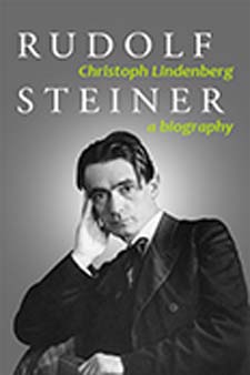 Rudolf Steiner: A Biography