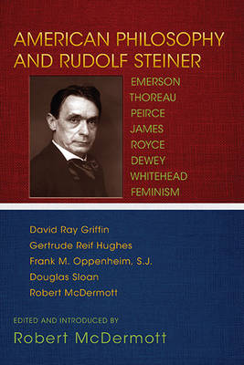 American Philosophy and Rudolf Steiner Emerson, Thoreau, Peirce, James ...