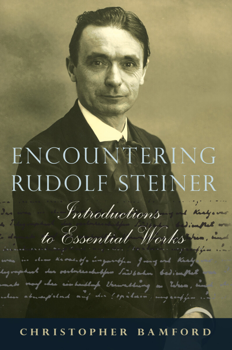 Encountering Rudolf Steiner Introductions To Essential Works