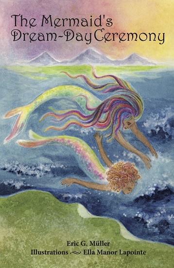 Mermaid’s Dream-Day Ceremony Sequel to The Mermaid of Amarvin Island