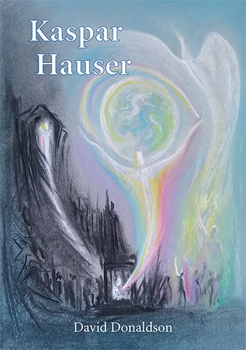 Kaspar Hauser Europe's Child. Why not the World's
