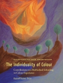 The Individuality of Colour Contributions to a Methodical Schooling in Colour Experience