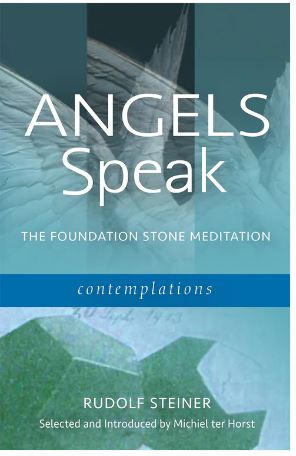 Angels Speak: The Foundation Stone Meditation Contemplations
