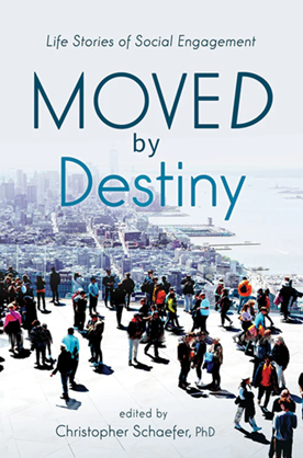 Moved by Destiny Life Stories of Social Engagement: Anthroposophy and Social Reform
