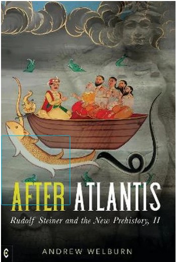 After Atlantis Rudolf Steiner and the New Prehistoy II