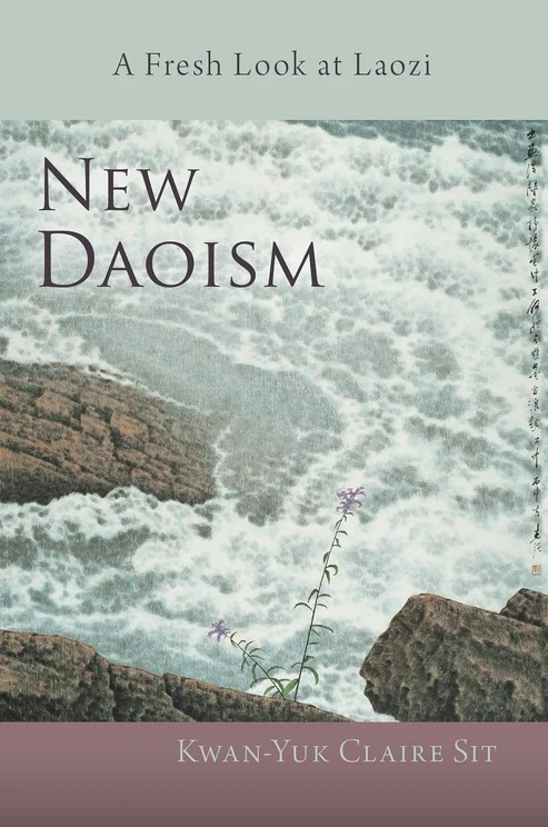 New Daoism A Fresh Look at Laozi