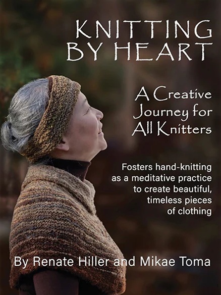 Knitting by Heart A Creative Journey for all Knitters