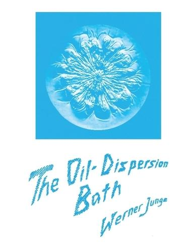 Oil Dispersion Bath, The